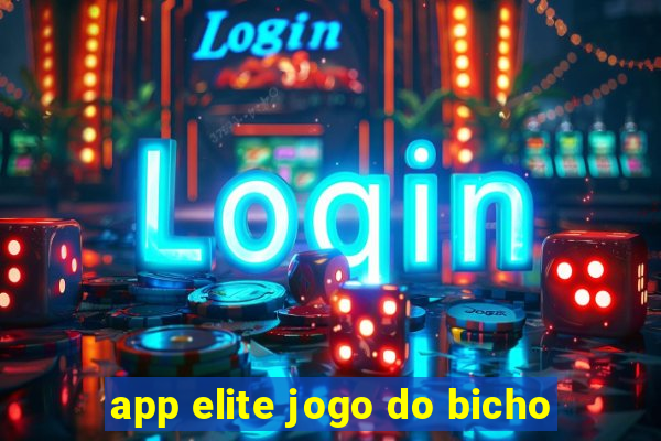 app elite jogo do bicho